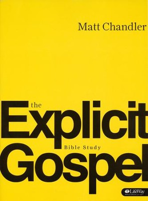 EXPLICIT GOSPEL BIBLE STUDY