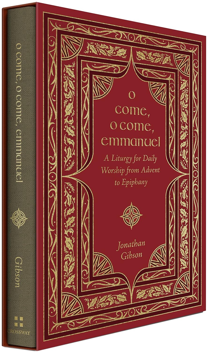O COME O COME EMANUEL A LITURGY FOR DAILY WORSHIP