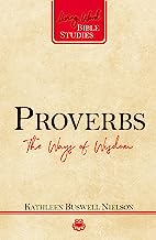 PROVERBS THE WAYS OF WISDOM