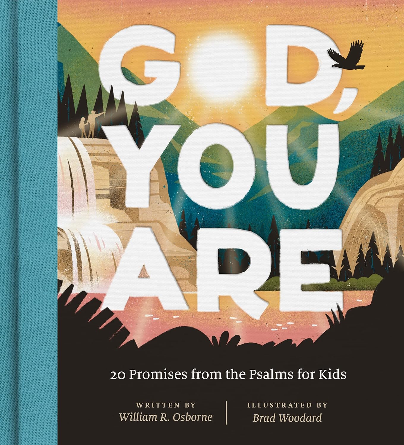 GOD YOU ARE 20 PROMISES FROM THE PSALMS FOR KIDS