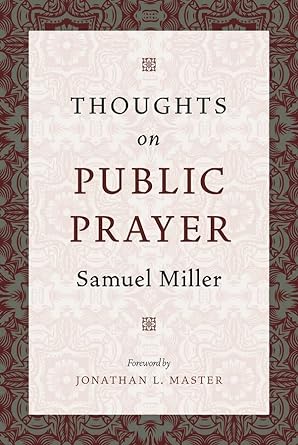 THOUGHTS ON PUBLIC PRAYER