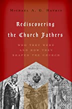 REDISCOVERING THE CHURCH FATHER