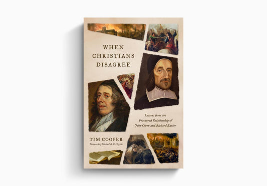 WHEN CHRISTIANS DISAGREE