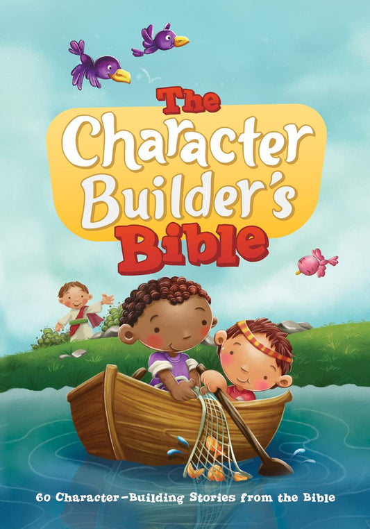 CHARACTER BUILDERS BIBLE 60 CHARACTER BUILDING STO