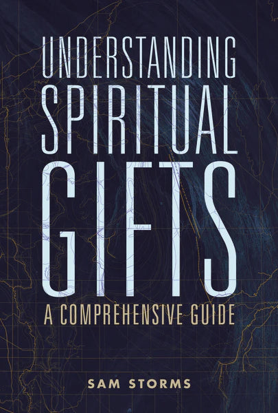UNDERSTANDING SPIRITUAL GIFTS