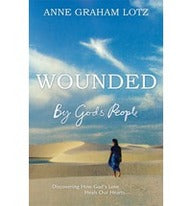 WOUNDED BY GODS PEOPLE