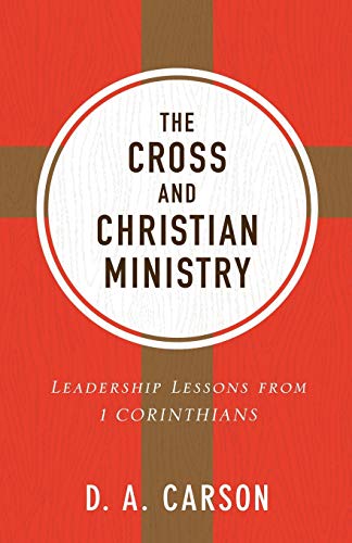 CROSS AND CHRISTIAN MINISTRY 1 CORINTHIANS