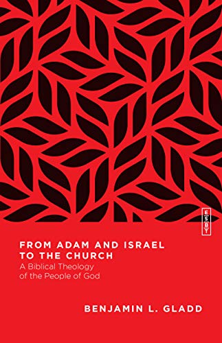 ESBT FROM ADAM AND ISRAEL TO THE CHURCH