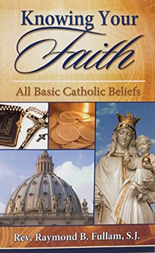 CBPC 259/04 KNOWING YOUR FAITH BASIC CATHOLIC