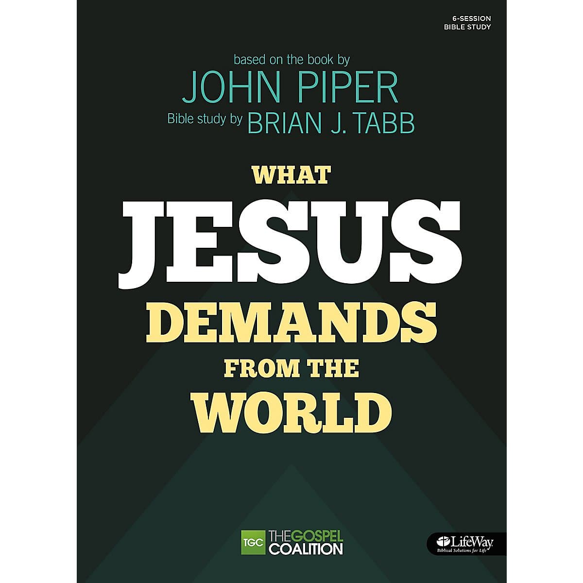 WHAT JESUS DEMANDS BIBLE STUDY BOOK