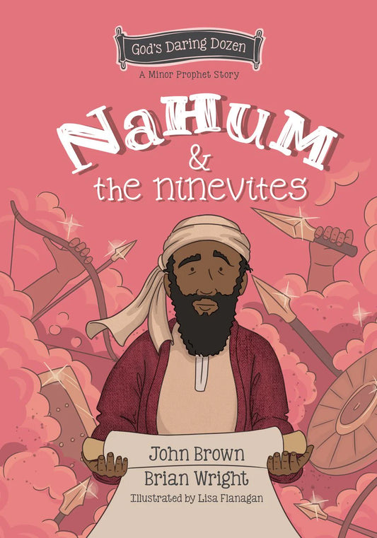 GODS DARING DOZEN NAHUM & THE NINEVITES