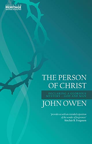 OWEN 0 PERSON OF CHRIST DECLARING A GLORIOUS MYSTE