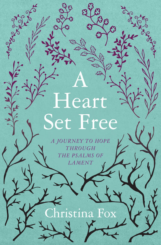 A HEART SET FREE A JOURNEY TO HOPE