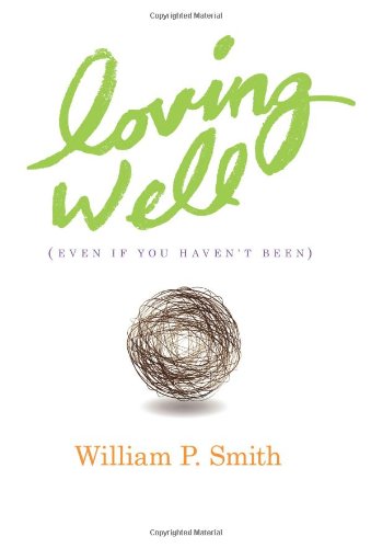 LOVING WELL EVEN IF YOU HAVENT BEEN
