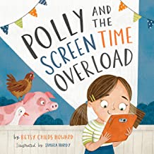 POLLY AND THE SCREEN TIME OVERLOAD PICTURE BOOK