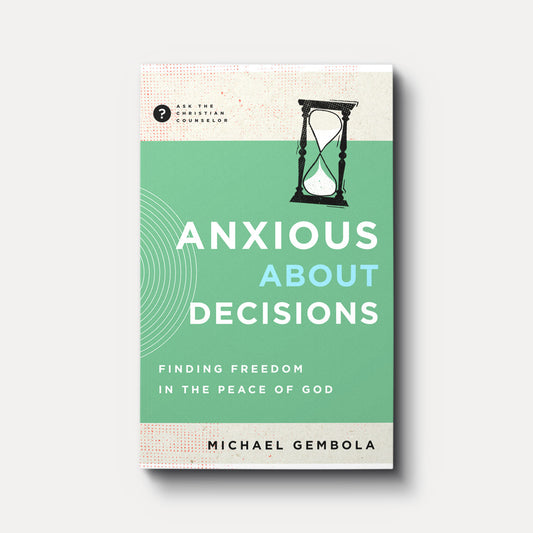 ANXIOUS ABOUT DESCISIONS