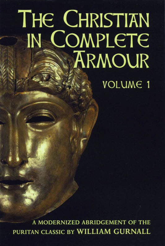 Christian In Complete Armour Volume 1