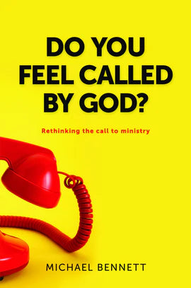 DO YOU FEEL CALLED BY GOD