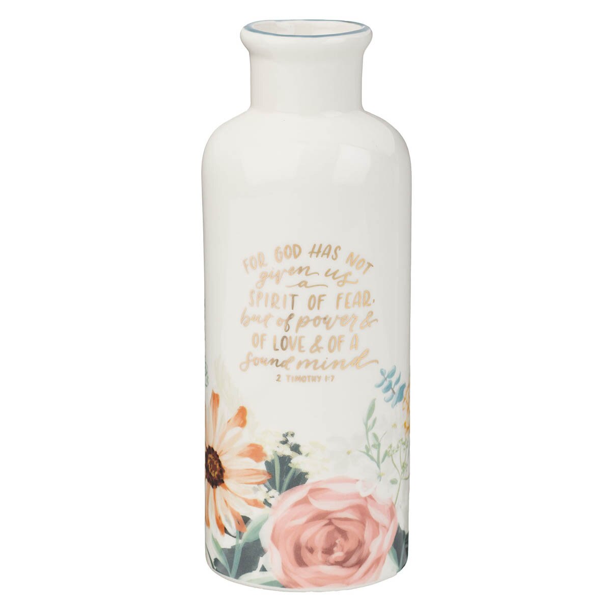 CAG HK029 TABLE VASE GOD HAS NOT GIVEN US A SPIRIT OF FEAR  1 TIM. 1:7