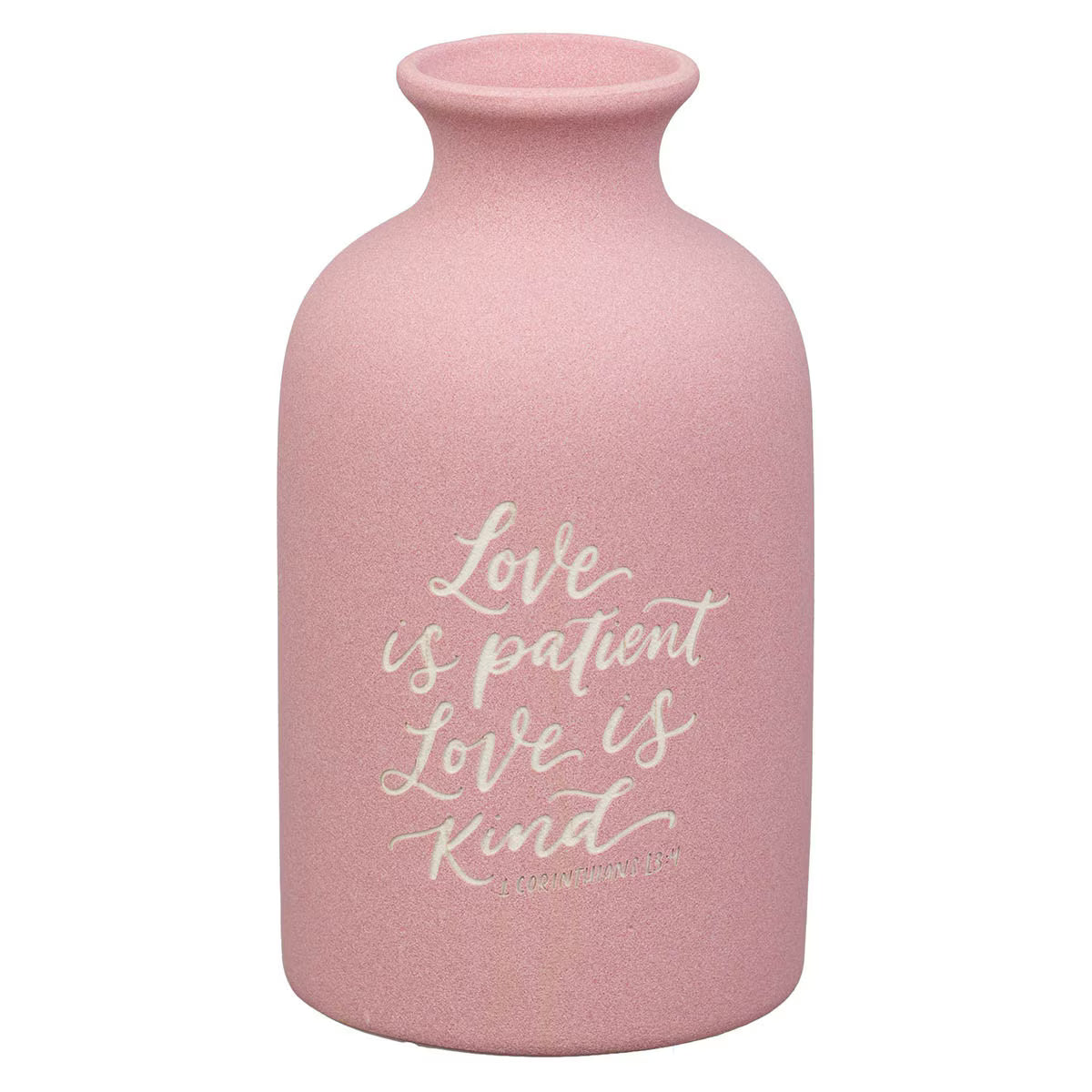 CAG HK032 TABLE VASE LOVE IS PATIENT 1 COR. 13:4