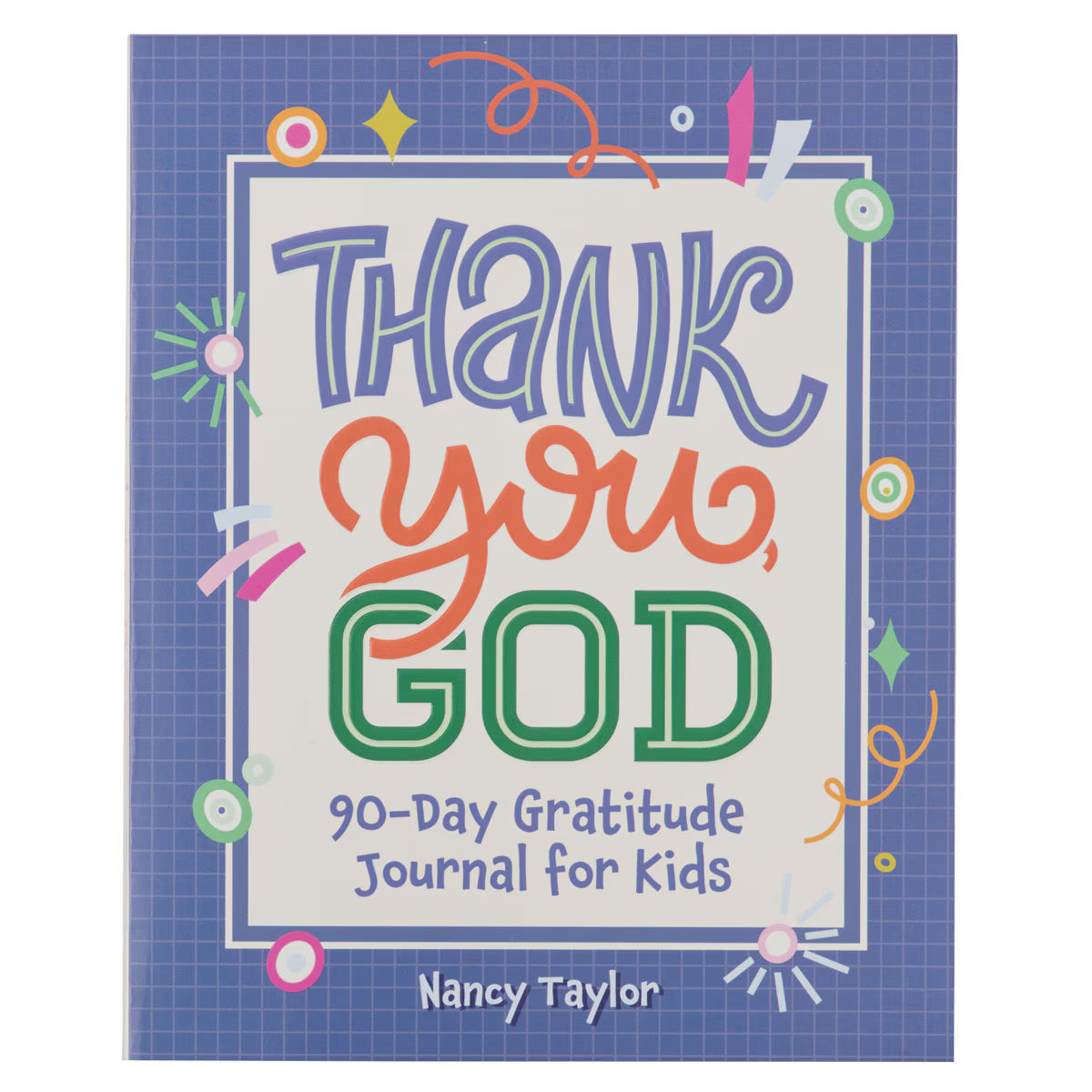 CAG KDS871 KID   BOOK  THANK   YOU,   GOD!   90   DAY GRATITUDE JOURNAL