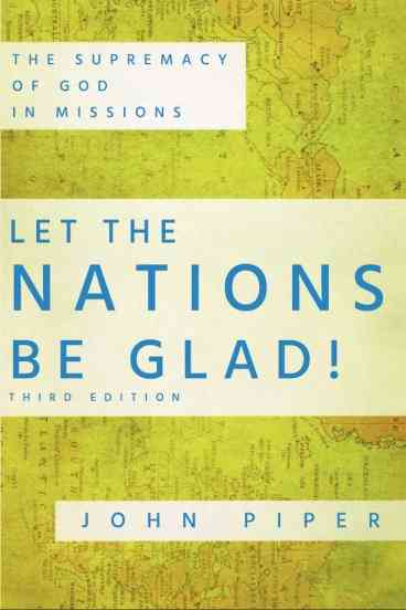 FTT LET THE NATIONS BE GLAD THIRD EDITION