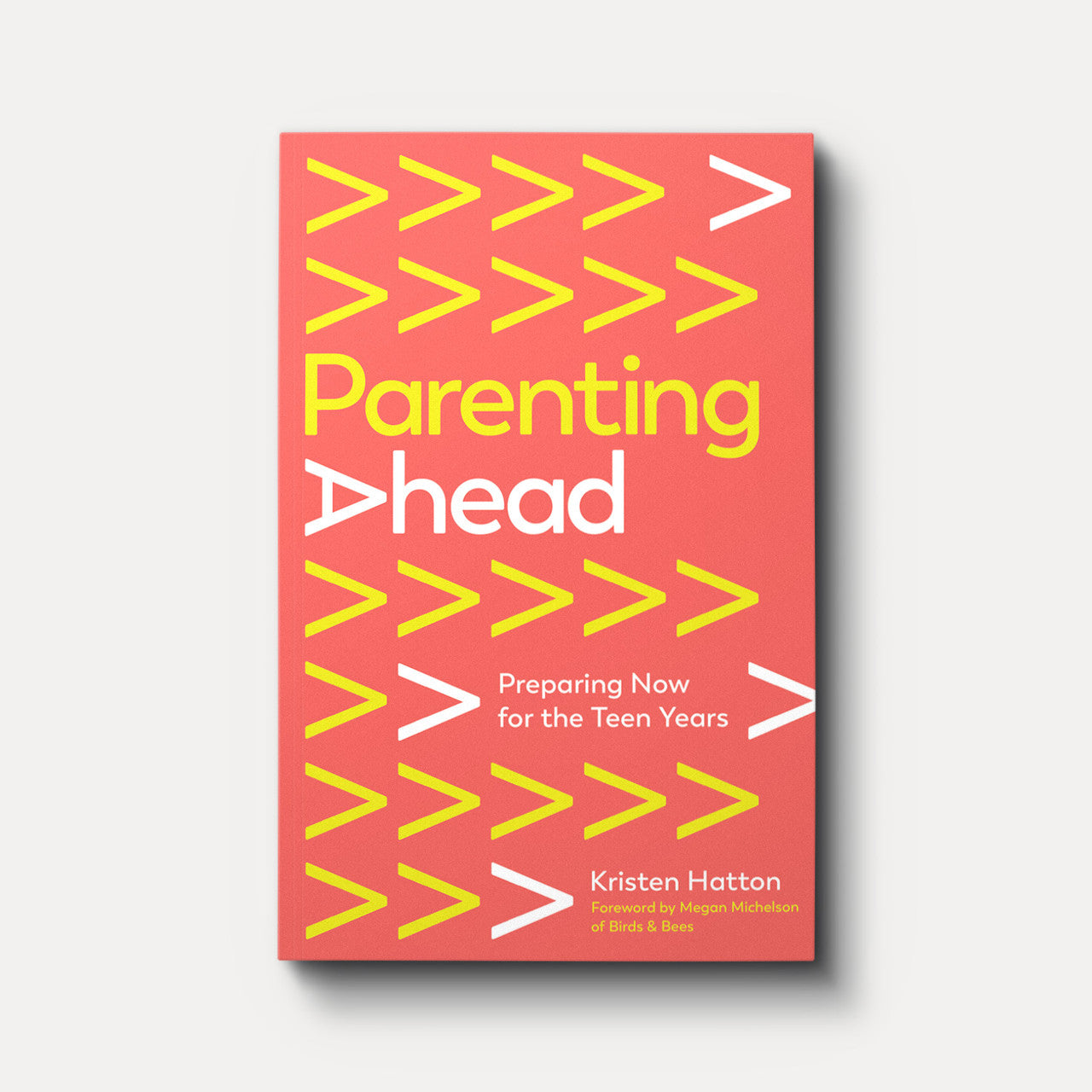 PARENTING AHEAD: PREPARING NOW FOR THE TEEN YEARS