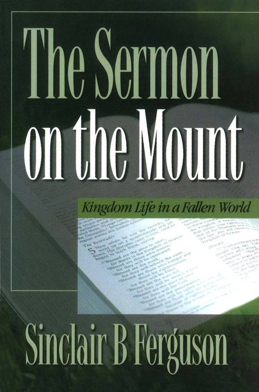 SERMON ON THE MOUNT KINGDOM LIFE IN A ...FERGUSON