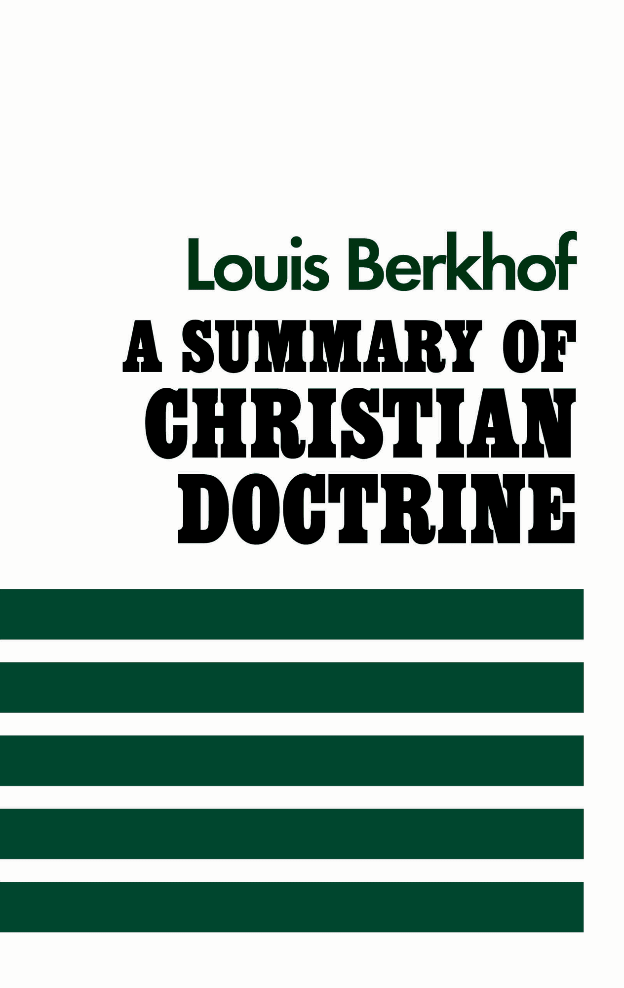 SUMMARY OF CHRISTIAN DOCTRINE