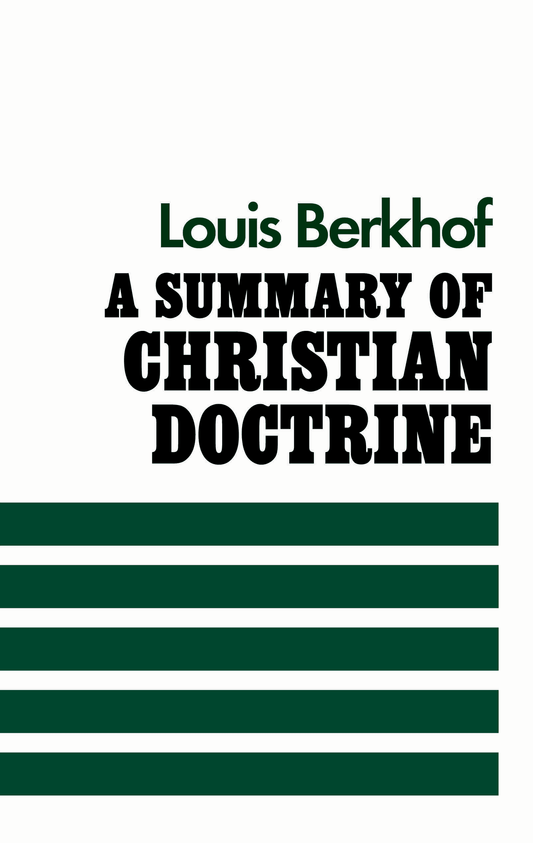 SUMMARY OF CHRISTIAN DOCTRINE