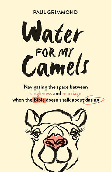 WATER FOR MY CAMELS