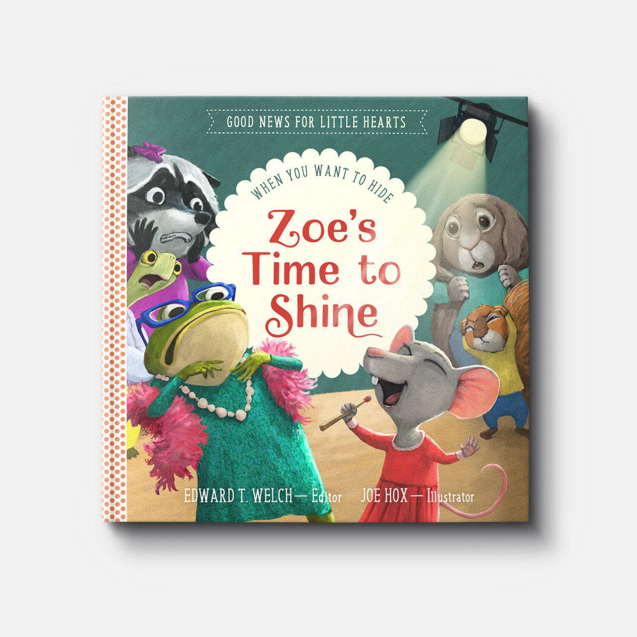GNLH ZOE'S TIME TO SHINE: WHEN YOU WANT TO HIDE