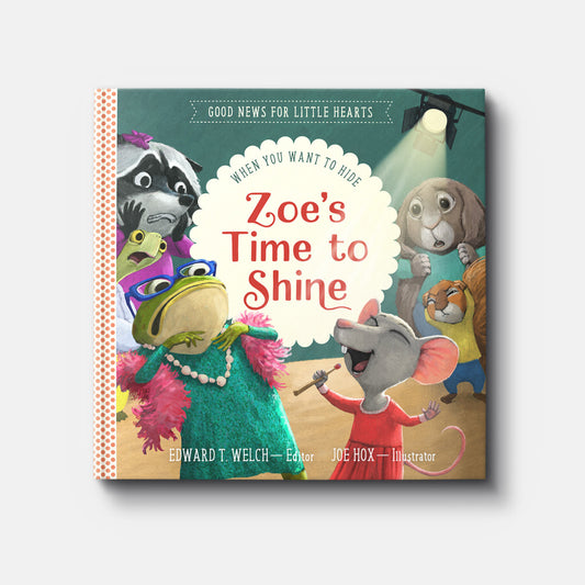 GNLH ZOE'S TIME TO SHINE: WHEN YOU WANT TO HIDE