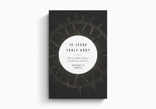 IS JESUS TRULY GOD?
