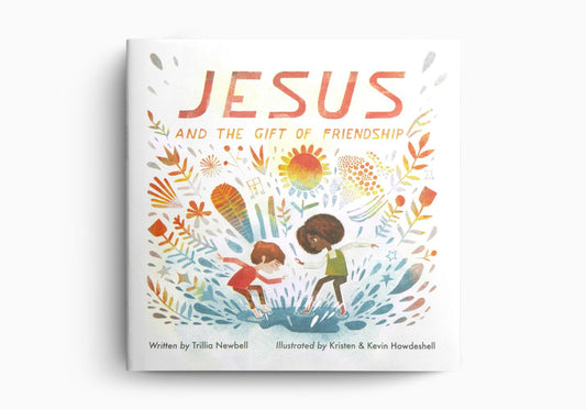 JESUS AND THE GIFT OF FRIENDSHIP