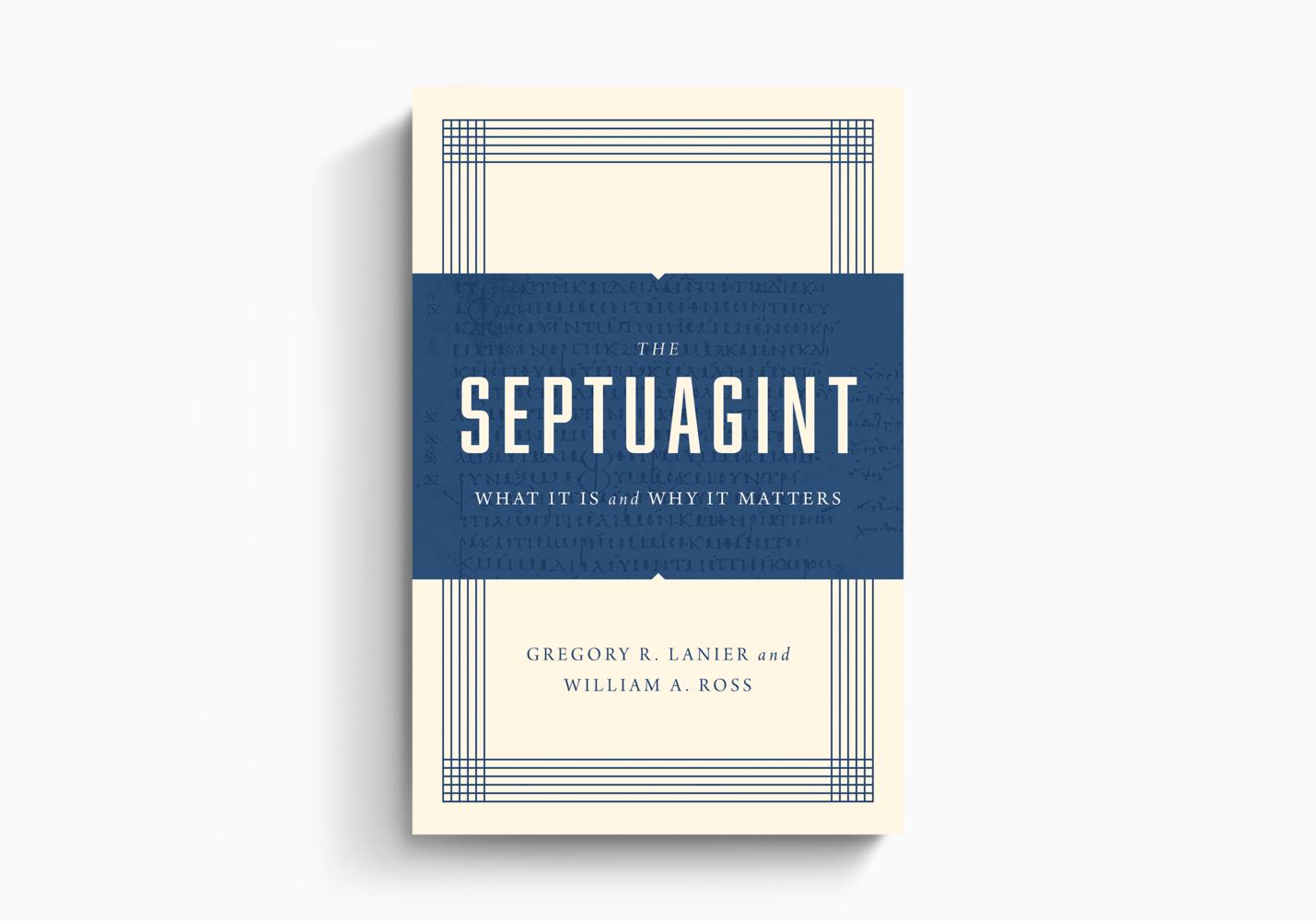SEPTUAGINT WHAT IT IS AND WHY IT MATTERS