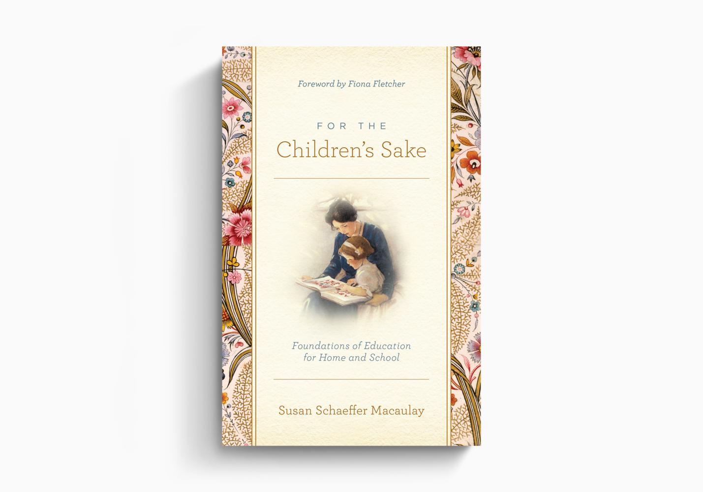 FOR THE CHILDREN'S SAKE