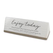 LCP 40282 PLAQUE CERAMIC TEXTURED W RAW BOTTOM EVERYDAY REMINDER ENJOY TODAY