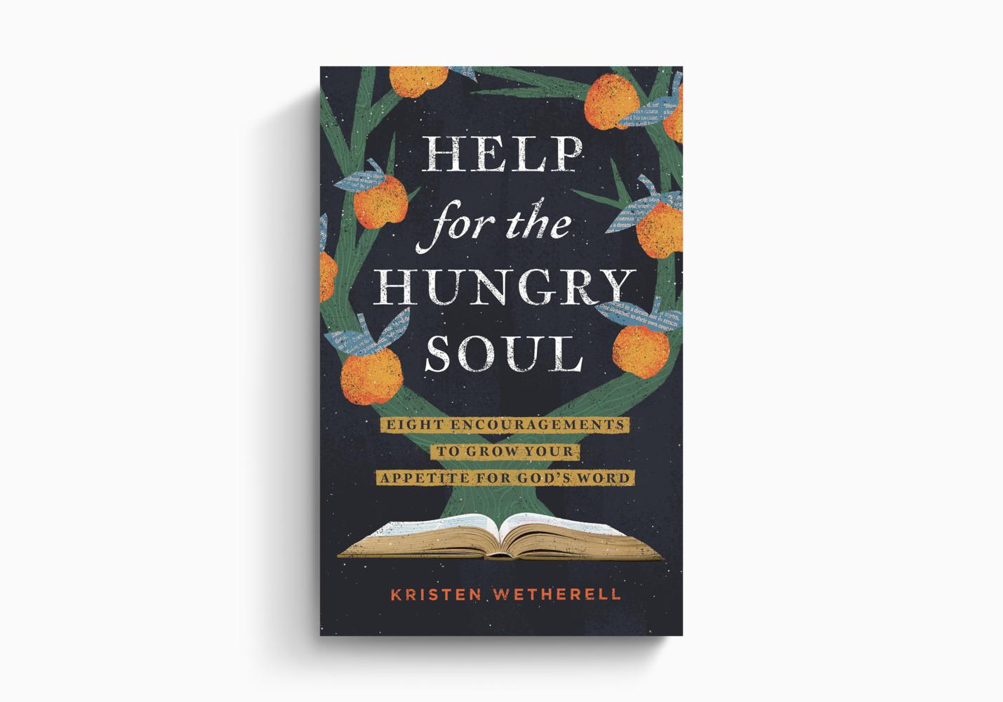 HELP FOR THE HUNGRY SOUL