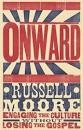 ONWARD ENGAGING CULTURE WITHOUT LOSING GOSPEL