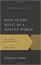 HOPE IN THE MIDST OF A HOSTILE WORLD DANIEL