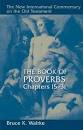 NICOT THE BOOK OF PROVERBS CHAPTERS 15031