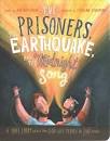 THE PRISONERS, THE EARTHQUAKE, AND THE MIDNIGHT SO BB