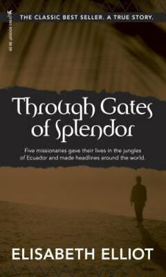 THROUGH GATES OF SPLENDOR MM PB