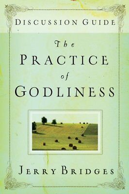 PRACTICE OF GODLINESS STUDY GUIDE