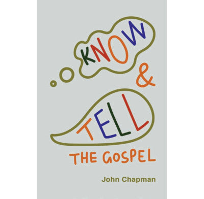 KNOW AND TELL THE GOSPEL 2020 EDITION